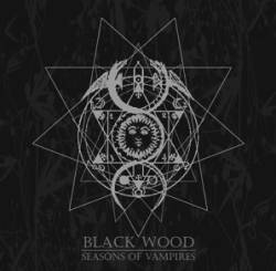 Black Wood (PER) : Seasons of Vampires